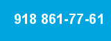 918 861-77-61